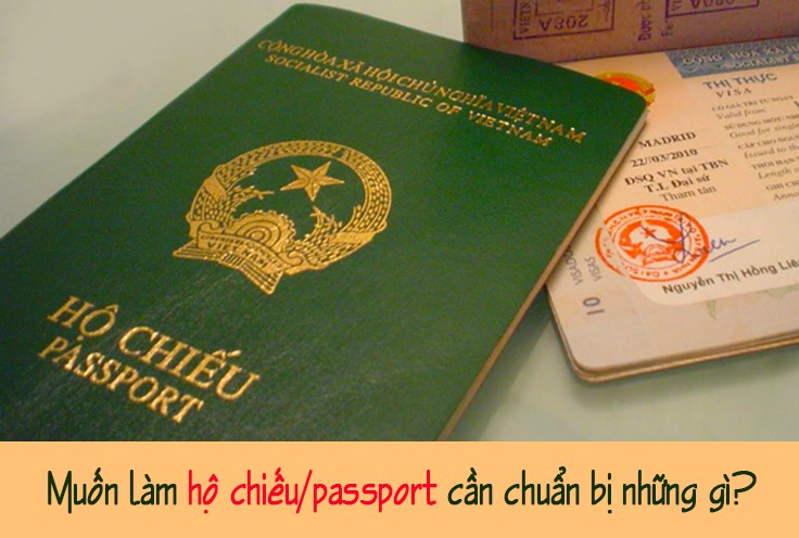 Muốn làm hộ chiếu/passport cần chuẩn bị những gì?